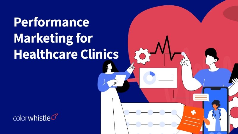 Scaling Patient Acquisition with Performance Marketing for Healthcare Clinics - Novaito